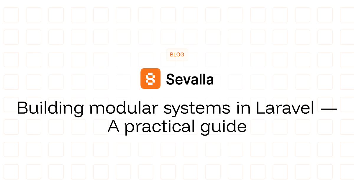 Building modular systems in Laravel — A practical guide